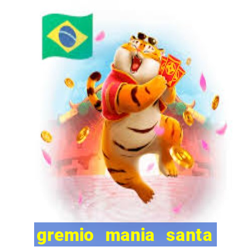 gremio mania santa cruz do sul