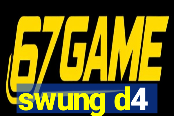 swung d4