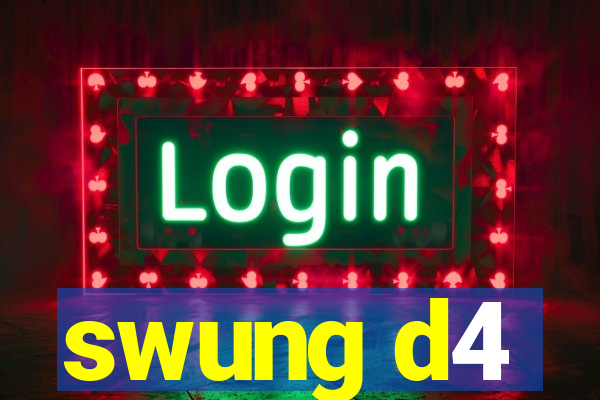 swung d4