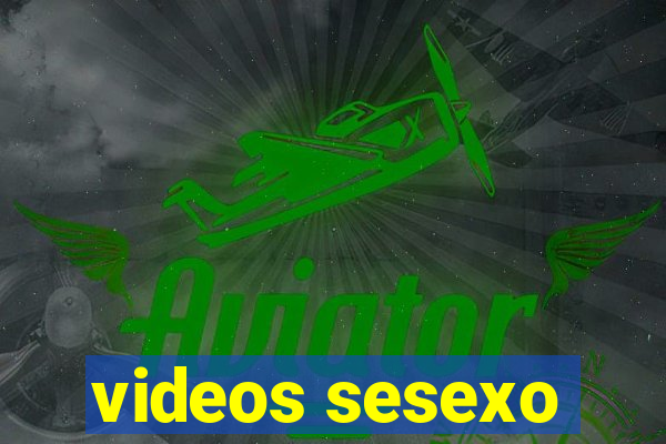 videos sesexo