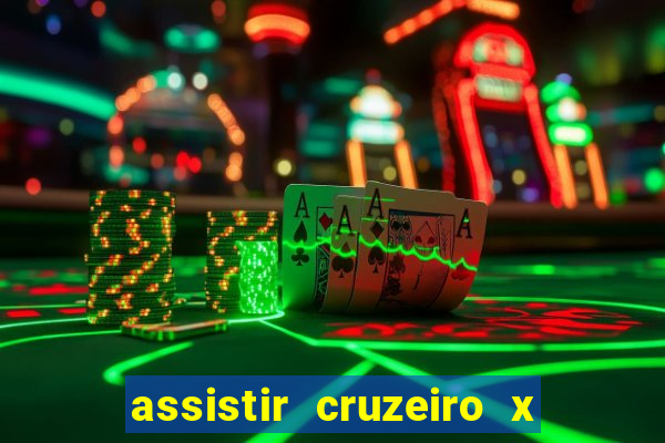 assistir cruzeiro x corinthians ao vivo gratis