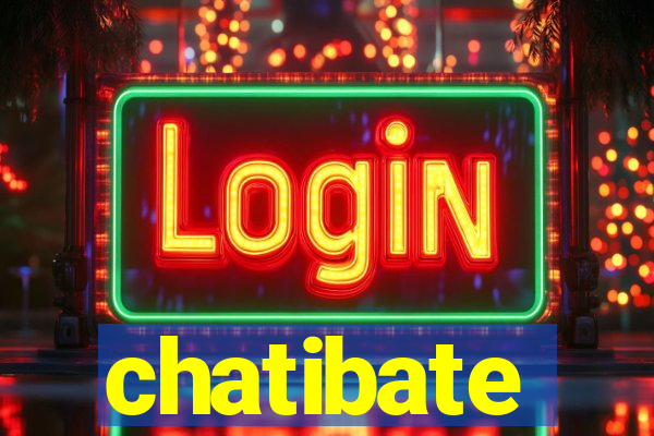 chatibate