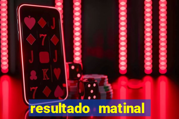 resultado matinal da preferida