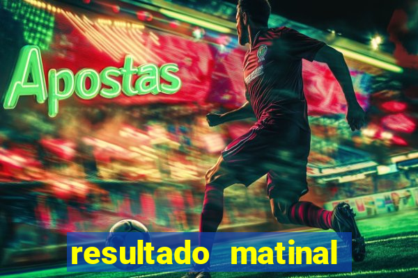 resultado matinal da preferida