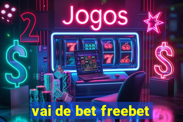 vai de bet freebet