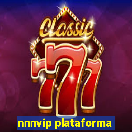 nnnvip plataforma