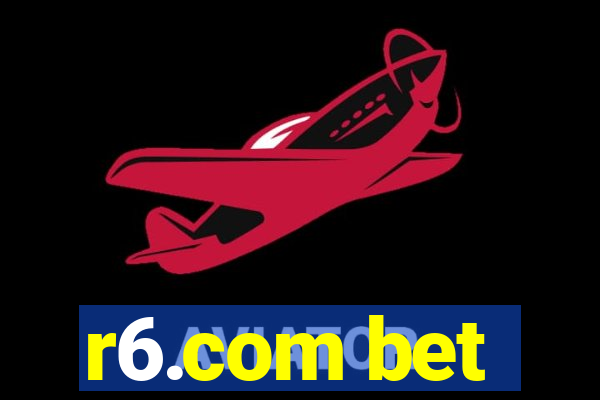 r6.com bet