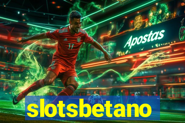 slotsbetano