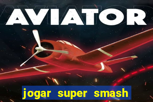 jogar super smash bros brawl no click jogos