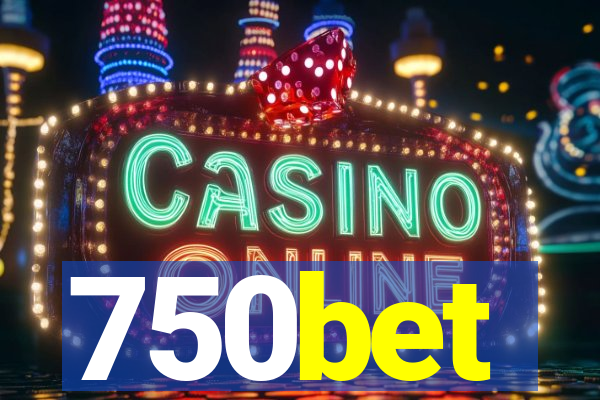 750bet