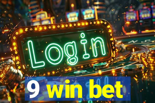 9 win bet
