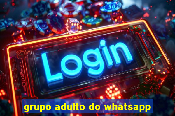 grupo adulto do whatsapp