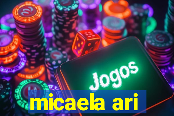 micaela ari