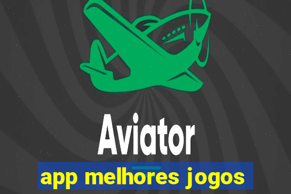 app melhores jogos