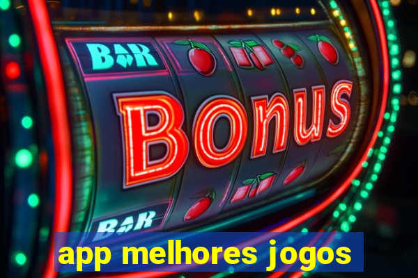 app melhores jogos