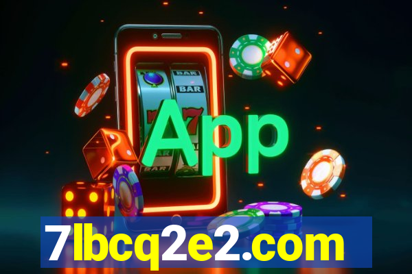 7lbcq2e2.com