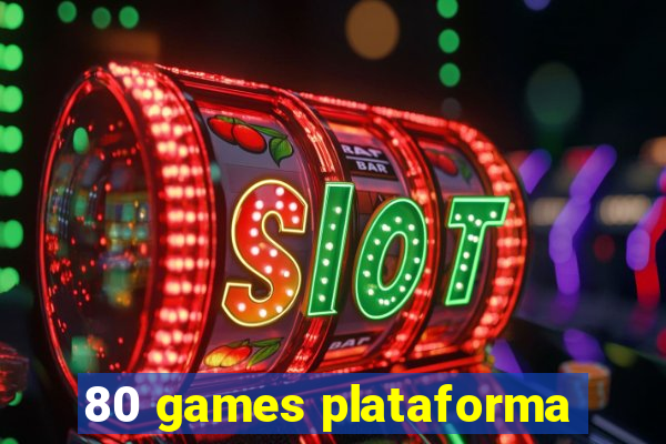 80 games plataforma