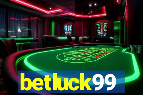 betluck99