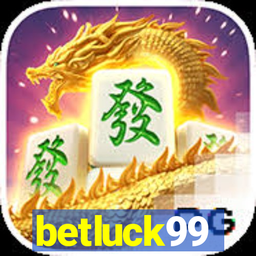 betluck99