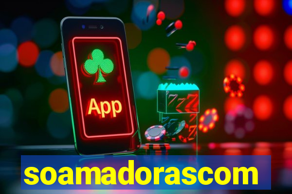 soamadorascom