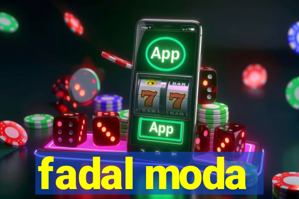 fadal moda