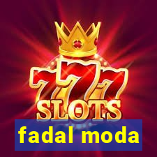 fadal moda