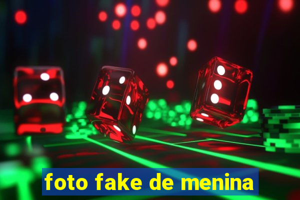 foto fake de menina