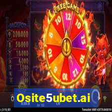 Osite5ubet.ai