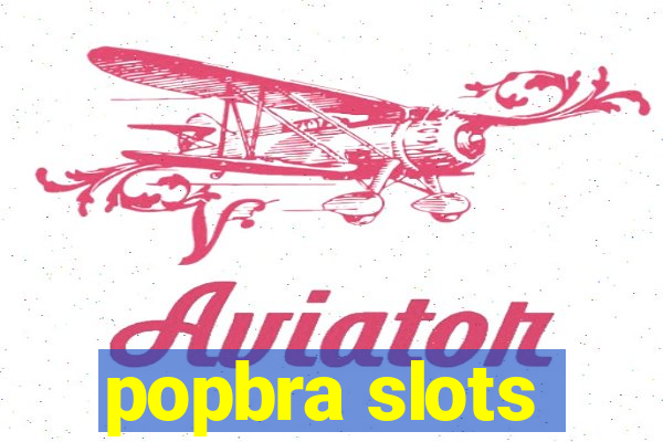 popbra slots