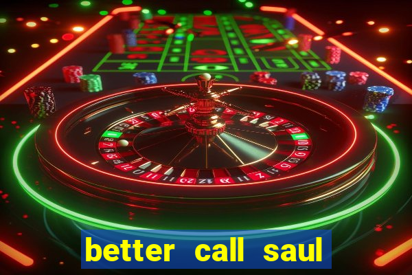 better call saul employee training