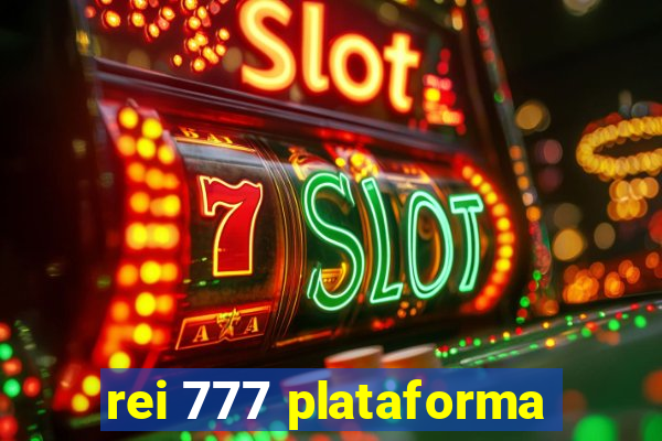 rei 777 plataforma