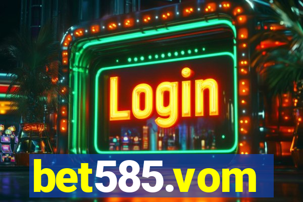 bet585.vom