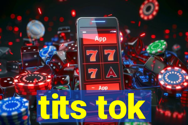 tits tok