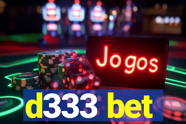 d333 bet
