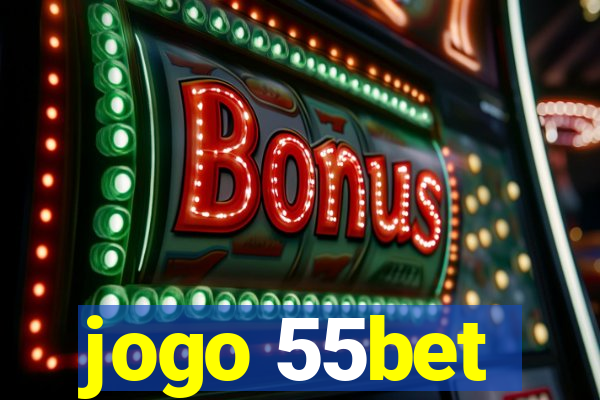 jogo 55bet