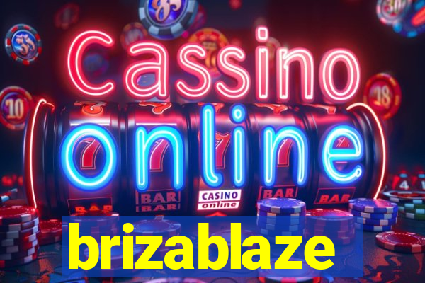 brizablaze