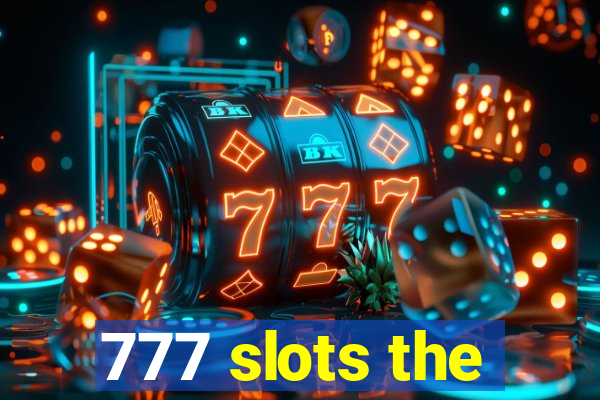 777 slots the