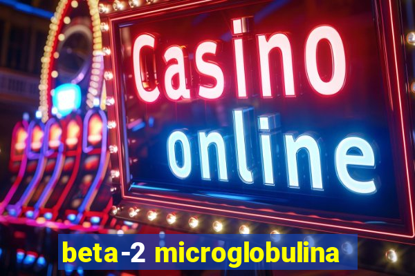 beta-2 microglobulina