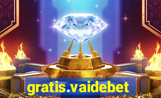 gratis.vaidebet
