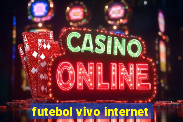 futebol vivo internet