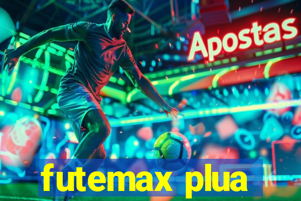 futemax plua