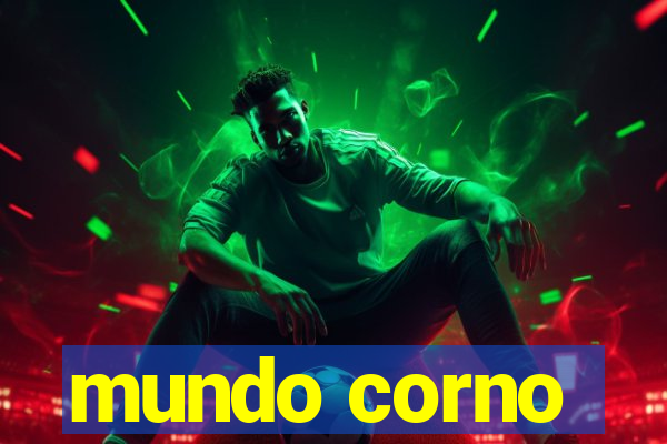 mundo corno