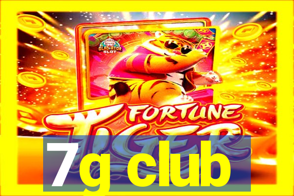 7g club