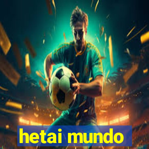 hetai mundo