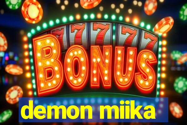 demon miika
