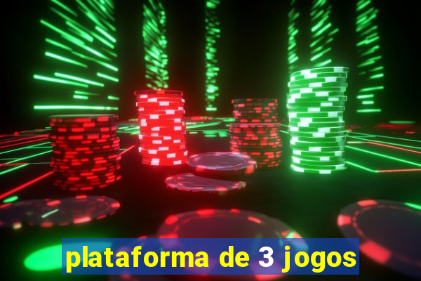 plataforma de 3 jogos