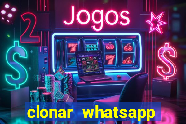clonar whatsapp normal gratis