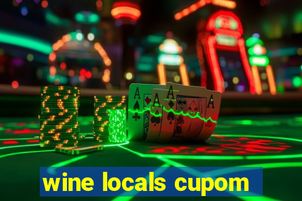 wine locals cupom