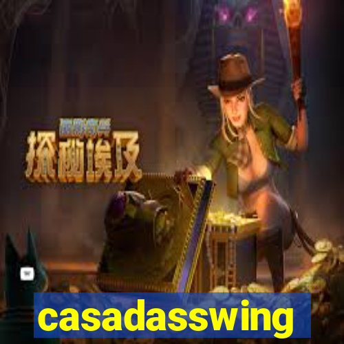casadasswing
