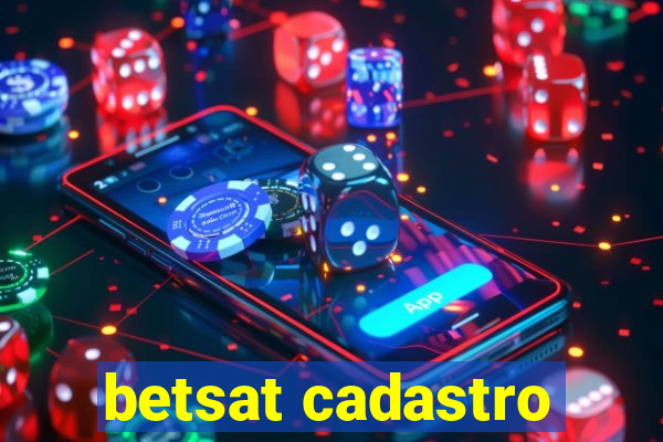 betsat cadastro